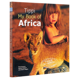 我的野生动物朋友 豆瓣高分 英文原版 Tippi: My book of Africa 法国 自然 动物 蒂皮·德格雷 Tippi Degre【中商原版】