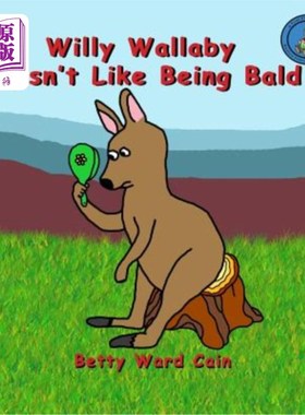 海外直订Willy Wallaby Doesn't Like Being Bald 威利·沙袋鼠不喜欢秃头