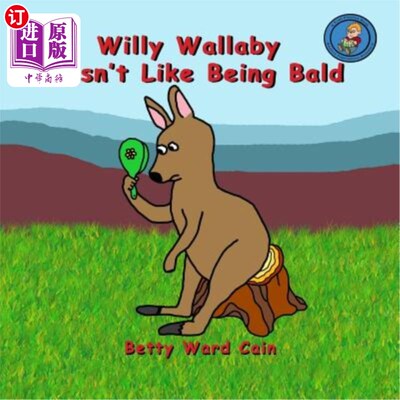 海外直订Willy Wallaby Doesn't Like Being Bald 威利·沙袋鼠不喜欢秃头