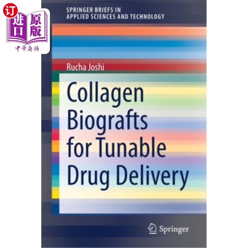 海外直订医药图书Collagen Biografts for Tunable Drug Delivery 胶原蛋白生物移植可调节药物输送
