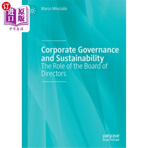 海外直订Corporate Governance and Sustainability: The Role of the Board of Directors 公司治理与可持续发展:董事会的作