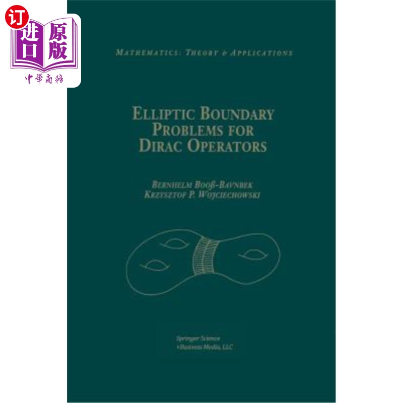 海外直订Elliptic Boundary Problems for Dirac Operators Dirac算子的椭圆边界问题