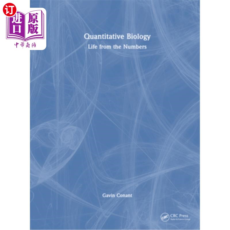 海外直订Quantitative Biology: Life from the Numbers 定量生物学:来自数字的生命