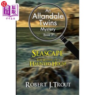 海外直订Allandale Twins Mystery: Seascape: The Mystery of a Haunted House: An Allandale  艾伦代尔双胞胎之谜：海景：