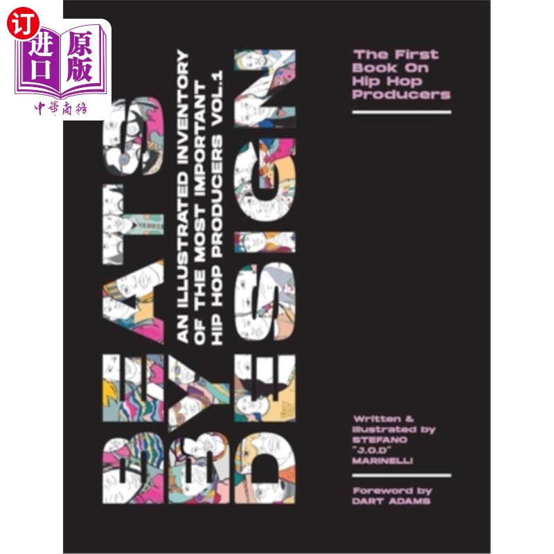 海外直订Beats By Design: An Illustrated Inventory Of The Most Important Hip Hop Producer Beats By D