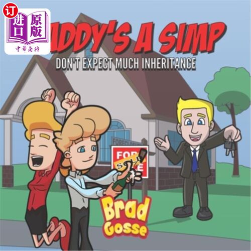 海外直订Daddy's A SIMP: Don't Expect Much Inheritance 爸爸是SIMP:不要期望继承太多遗产