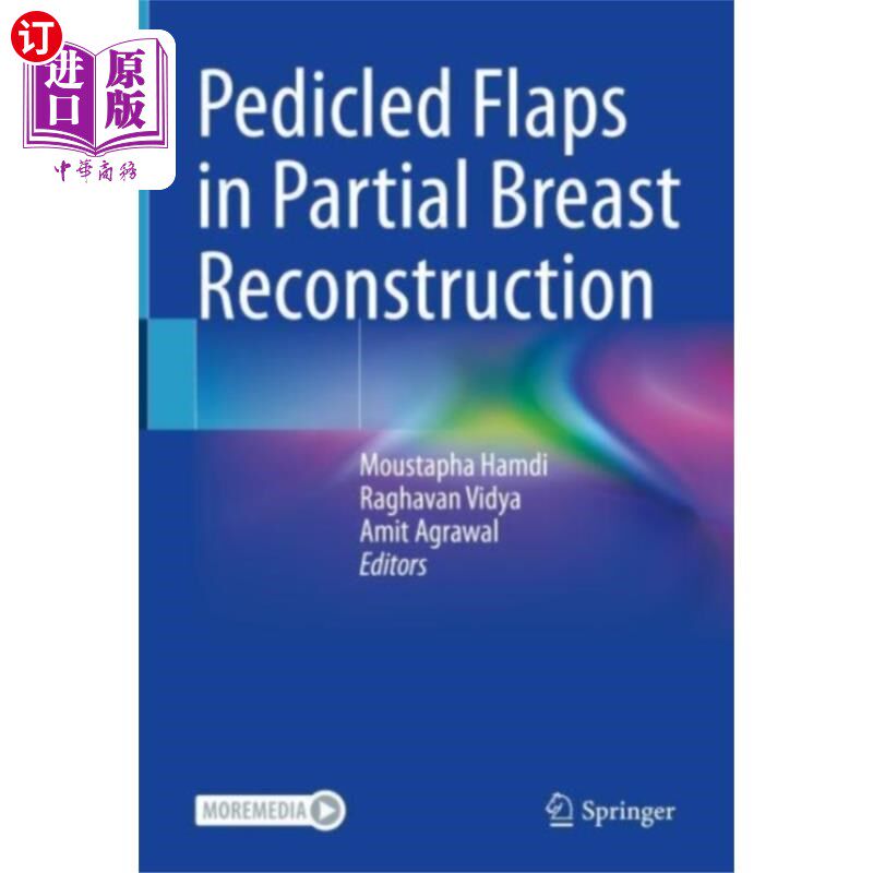 海外直订医药图书Pedicled Flaps in Partial Breast Reconstruction 带蒂皮瓣在部分乳房重建中的应用