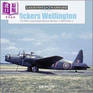 预售 惠灵顿轰炸机 二战中英国皇家空军的远程中型轰炸机 Vickers Wellington 英文原版 Ron MacKay【中商原版】
