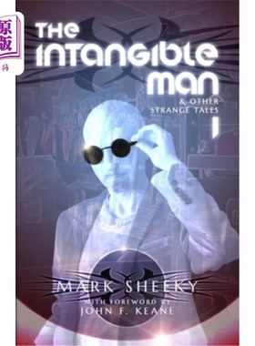 海外直订The Intangible Man & Other Strange Tales 《无形的人》和其他奇怪的故事
