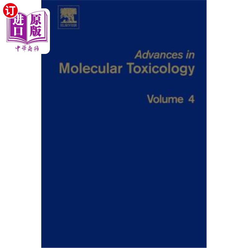 海外直订Advances in Molecular Toxicology 分子毒理学研究进展