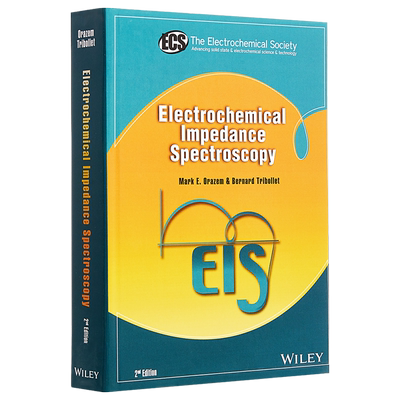 现货 Electrochemical Impedance Spectroscopy, Second Edition 英文原版 电化学阻抗光谱学（第2版） Mark Orazem【中商原版】