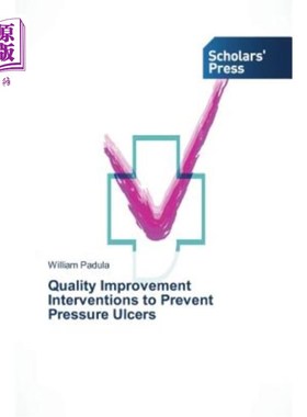 海外直订医药图书Quality Improvement Interventions to Prevent Pressure Ulcers 预防压疮的质量改进措施