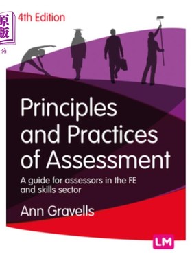 海外直订Principles and Practices of Assessment: A Guide for Assessors in the Fe and Skil 《评估原则和实践:铁和技能