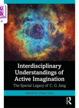 海外直订Interdisciplinary Understandings of Active Imagi... 积极想象力的跨学科理解