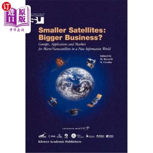 Markets Satellites Applications 海外直订Smaller for 大生意? Business? 小卫星 Bigger 新信息世界 Concepts Mic and