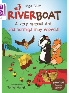 海外直订Riverboat: A very special Ant - Una hormiga muy especial: Bilingual Children's P 河船：一只非常特别的蚂蚁-