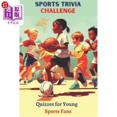 海外直订Sports Trivia Challenge: Quizzes for Young Sports Fans 体育琐事挑战:年轻体育迷的测验