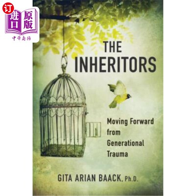 海外直订医药图书The Inheritors: Moving Forward from Generational Trauma 继承者：从世代创伤中前进