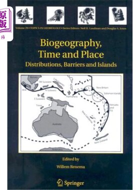 海外直订Biogeography, Time and Place: Distributions, Barriers and Islands 生物地理学，时间和地点:分布，屏障和岛屿