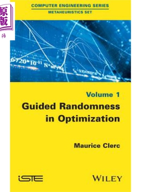 现货 优化的指导随机性 Guided Randomness In Optimization Volume 1 英文原版 Maurice Clerc 【中商原版】 Wiley