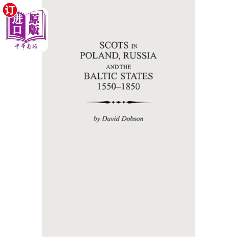 海外直订Scots in Poland, Russia and the Baltic States, 1550-1850 1550-1850年波兰、俄罗斯和波罗的海诸国的苏格兰人
