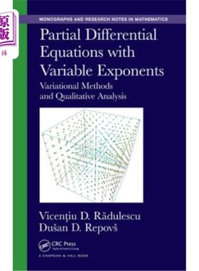 海外直订Partial Differential Equations with Variable Exponents: Variational Methods and  变指数偏微分方程:变分方法