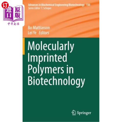 海外直订Molecularly Imprinted Polymers in Biotechnology 生物技术中的分子印迹聚合物