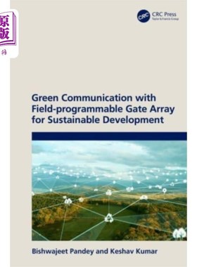 海外直订Green Communication with Field-programmable Gate... 面向可持续发展的现场可编程门阵列绿色通信