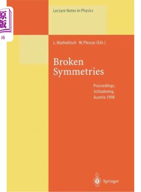 海外直订Broken Symmetries: Proceedings of the 37. Internationale Universit?tswochen Für  打破对称：第37届会议记录。