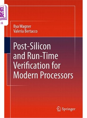 海外直订Post-Silicon and Runtime Verification for Modern Processors 现代处理器的后硅和运行时验证