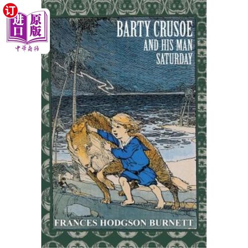 海外直订Barty Crusoe and His Man Saturday 巴蒂·克鲁索和他的手下星期六