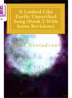 海外直订It Looked Like Earth: Unearthed Song (Book 2 With Some Revisions): Unearthed Son 它看起来像《大地：出土之歌