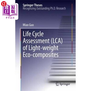 海外直订Life Cycle Assessment (Lca) of Light-Weight Eco-Composites 轻质生态复合材料的生命周期评估（Lca）