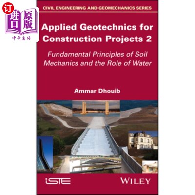 海外直订Applied Geotechnics for Construction Projects, Volume 2: Fundamental Principles  建筑工程应用土工技术，第2