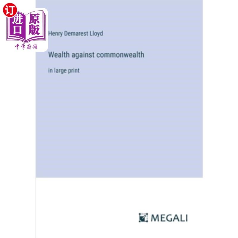 海外直订Wealth against commonwealth: in large print 财富对抗联邦：用大字