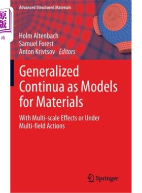 海外直订Generalized Continua as Models for Materials: With Multi-Scale Effects or Under  广义连续统作为多尺度效应或