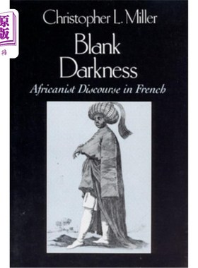 海外直订Blank Darkness: Africanist Discourse in French 空白的黑暗:法语中的非洲主义话语