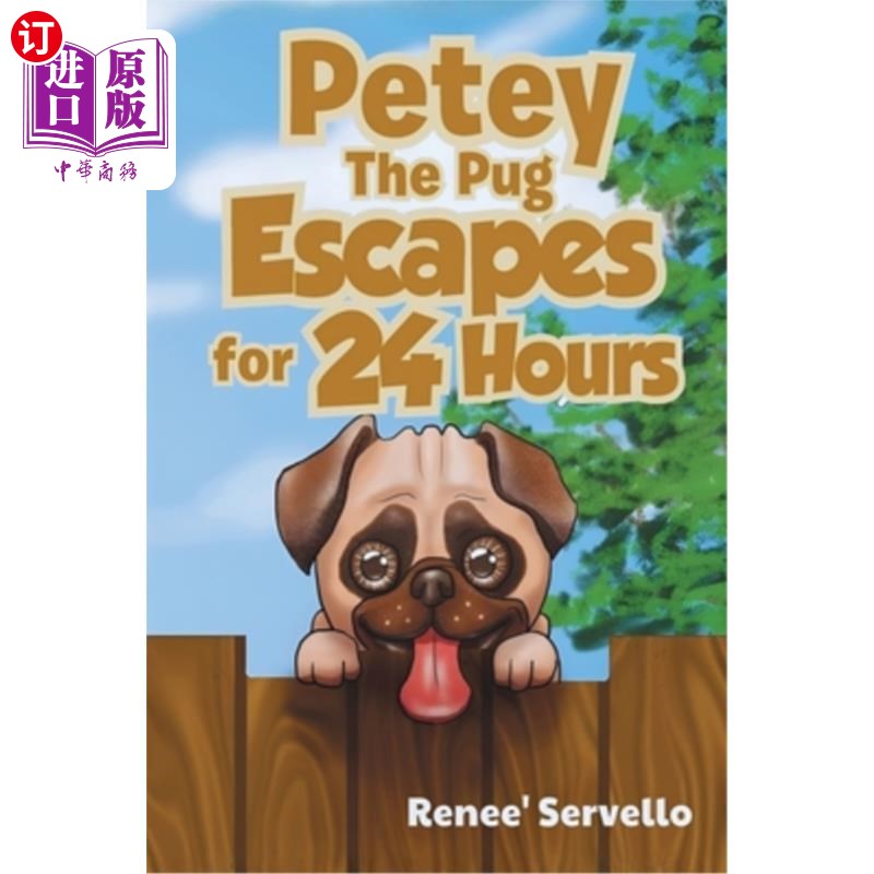 海外直订Petey The Pug Escapes for 24 Hours 哈巴狗皮特逃跑24小时