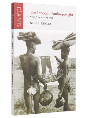 天真的人类学家 小泥屋笔记 重返多瓦悠兰  The Innocent Anthropologist 英文原版 Nigel Barley【中商原版】