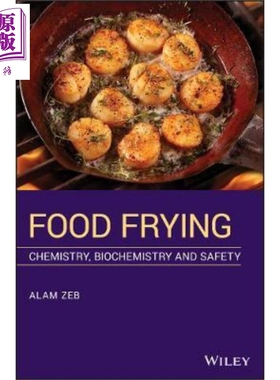 现货 食品煎炸 化学 生物化学与安全 Food Frying: Chemistry, Biochemistry, and Safety 英文原版 Alam Zeb 中商�