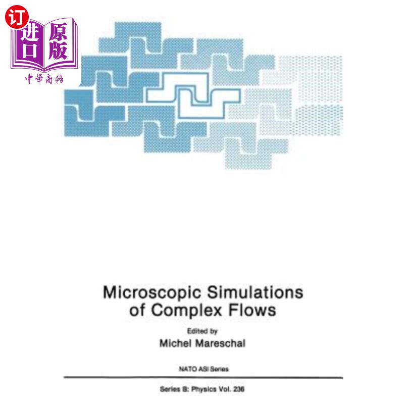 海外直订Microscopic Simulations of Complex Flows 复杂流动的微观模拟