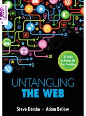 海外直订Untangling the Web: 20 Tools to Power Up Your Teaching 解开的纠缠:20个工具，以加强你的教学