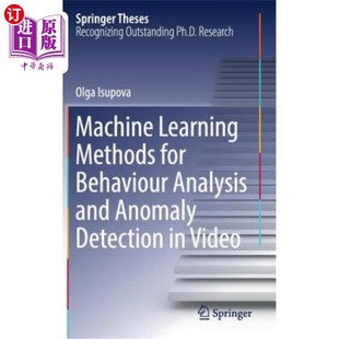 Anomaly Learning Analysis 海外直订Machine Detection 用于视频行为分析和异常检测 for Video Methods 机器 Behaviour and