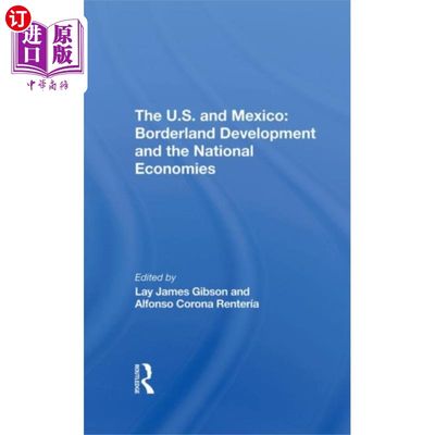 海外直订U.S. and Mexico: Borderland Development and the ... 美国和墨西哥