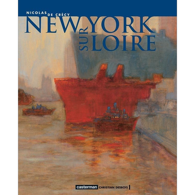 【法文版】法漫 卢瓦尔河畔的纽约 Nicolas De Crecy绘 法文原版 New York sur Loire 尼古拉斯 德 克雷西【中商原版】