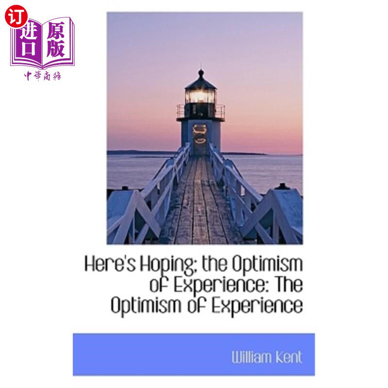 海外直订Here's Hoping; The Optimism of Experience: The Optimism of Experience 这是希望；经验的乐观主义：经验的乐观