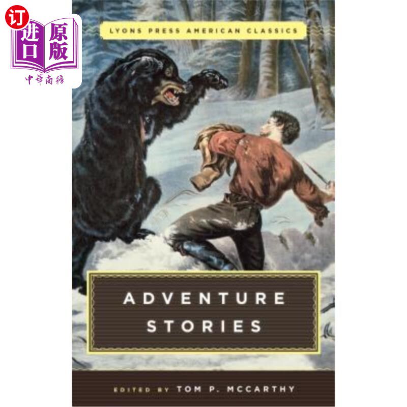 海外直订Great American Adventure Stories: Lyons Press Classics 伟大的美国冒险故事