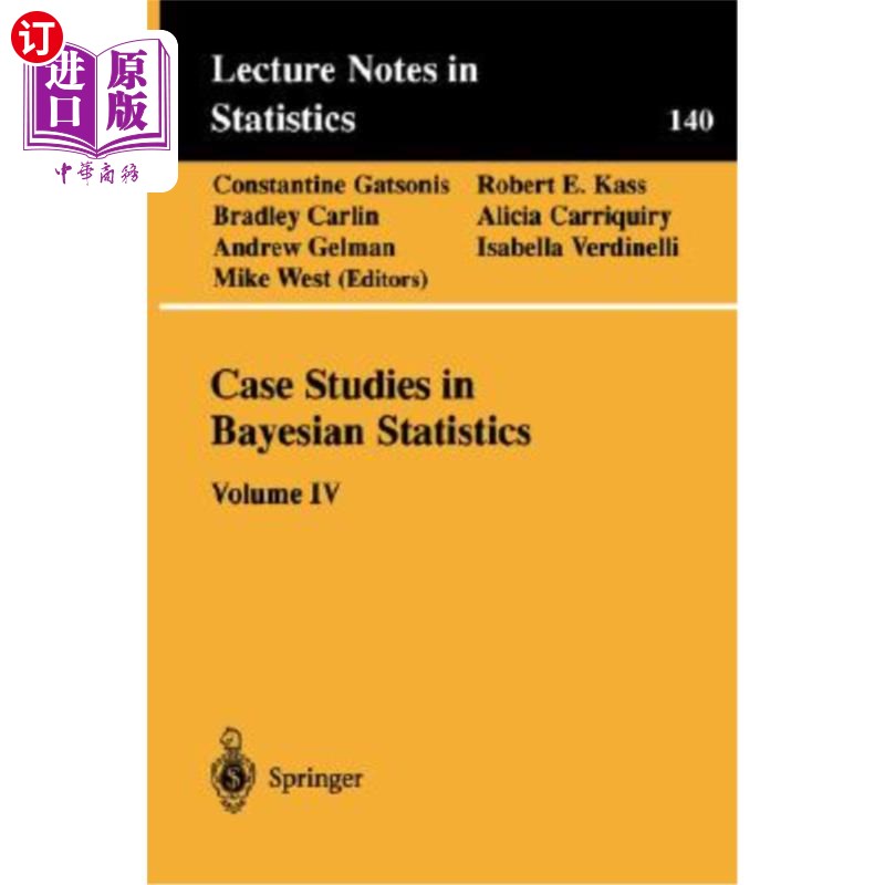 海外直订Case Studies in Bayesian Statistics: Volume IV 贝叶斯统计案例研究:第四卷