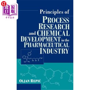 海外直订Principles of Process Research and Chemical Development in the Pharmaceutical In 制药工业过程研究和化学开发