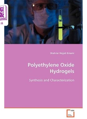 海外直订Polyethylene Oxide Hydrogels 聚环氧乙烷水凝胶
